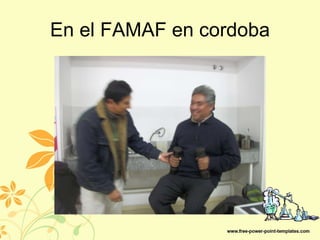 En el FAMAF en cordoba