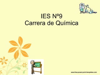 IES Nº9 Carrera de Química