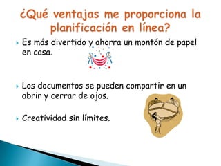 





Es más divertido y ahorra un montón de papel
en casa.

Los documentos se pueden compartir en un
abrir y cerrar de ojos.
Creatividad sin límites.

 
