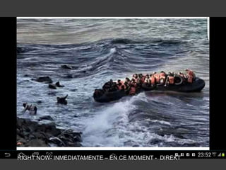 RIGHT NOW- INMEDIATAMENTE – EN CE MOMENT - DIREKT
 