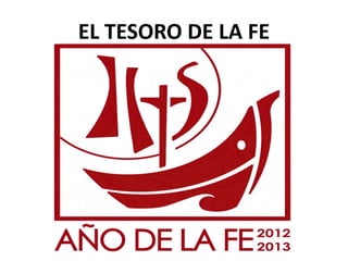 EL TESORO DE LA FE
 