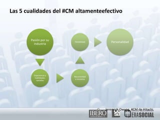 Las 5 cualidades del #CM altamenteefectivoJeremiah Owyng, #CM de Hitachi.