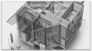 Professional Portfolio
Daniel Almenares Chacón
 