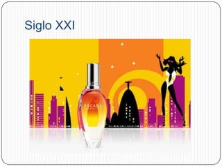 Siglo XXI
 