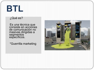 ¿Qué es?

Es una técnica que
consiste en acciones
de comunicación no
masivas dirigidas a
segmentos
específicos.

*Guerrilla marketing
 
