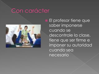 Profesor ideal | PPTX