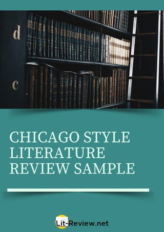 CHICAGO STYLE
LITERATURE
REVIEW SAMPLE
 