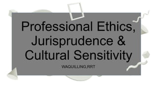 professional-ethics-jurisprudence-and-cultural-sensitivity.pdf