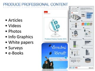 • Articles
• Videos
• Photos
• Info Graphics
• White papers
• Surveys
• e-Books
 