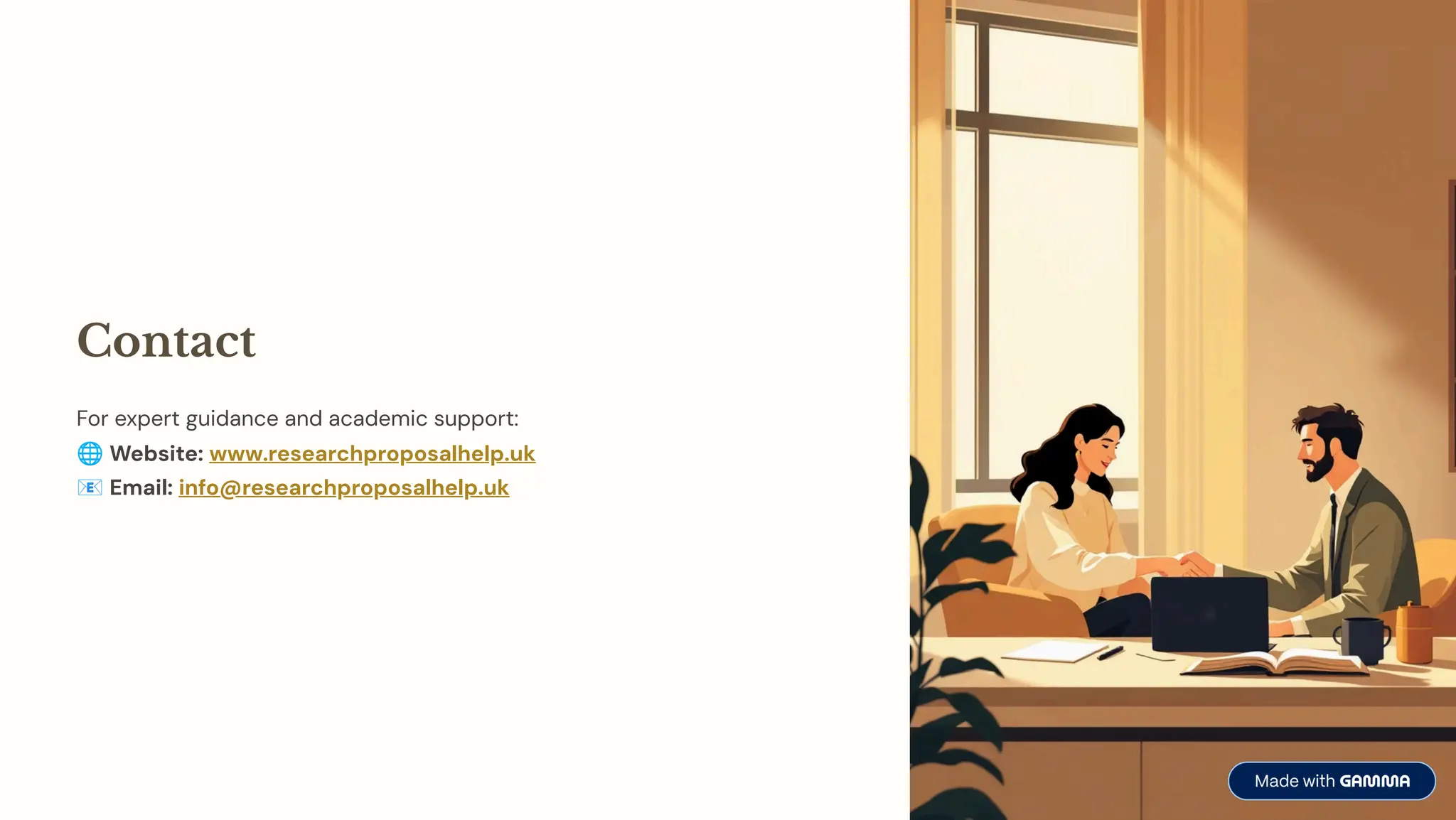 Contact
For expert guidance and academic support:
q Website: www.researchproposalhelp.uk
 Email: info@researchproposalhelp.uk
 