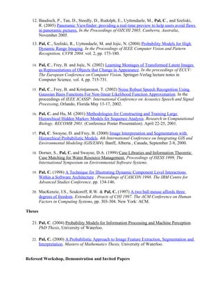 12. Baudisch, P., Tan, D., Steedly, D., Rudolph, E., Uyttendaele, M., Pal, C., and Szeliski,
       R. (2005) Panoramic Vi...
