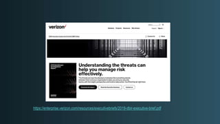 https://enterprise.verizon.com/resources/executivebriefs/2019-dbir-executive-brief.pdf
 