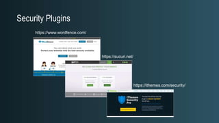 Security Plugins
https://www.wordfence.com/
https://sucuri.net/
https://ithemes.com/security/
 