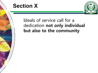 Section X
Ideals of service call for a
dedication not only individual
but also to the community
 