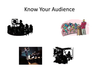 Know Your Audience