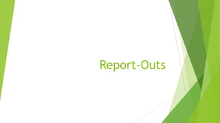 Report-Outs

 