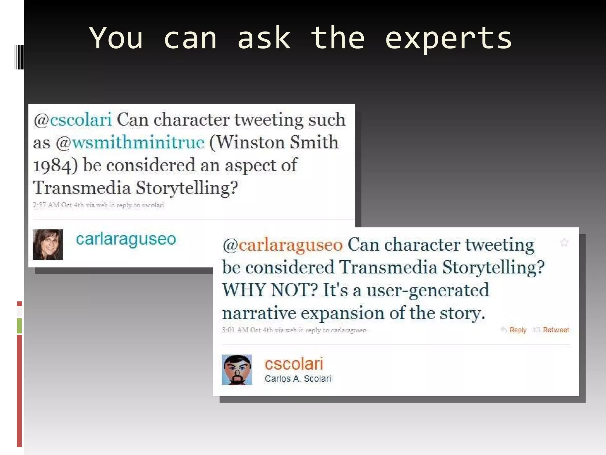 You can ask the experts 