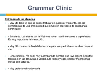 - Se advierte un serio trabajo de organización detrás del curso y un muy buen nivel académico.
