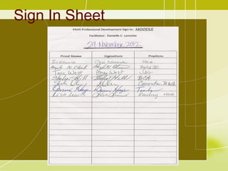 Sign In Sheet
 