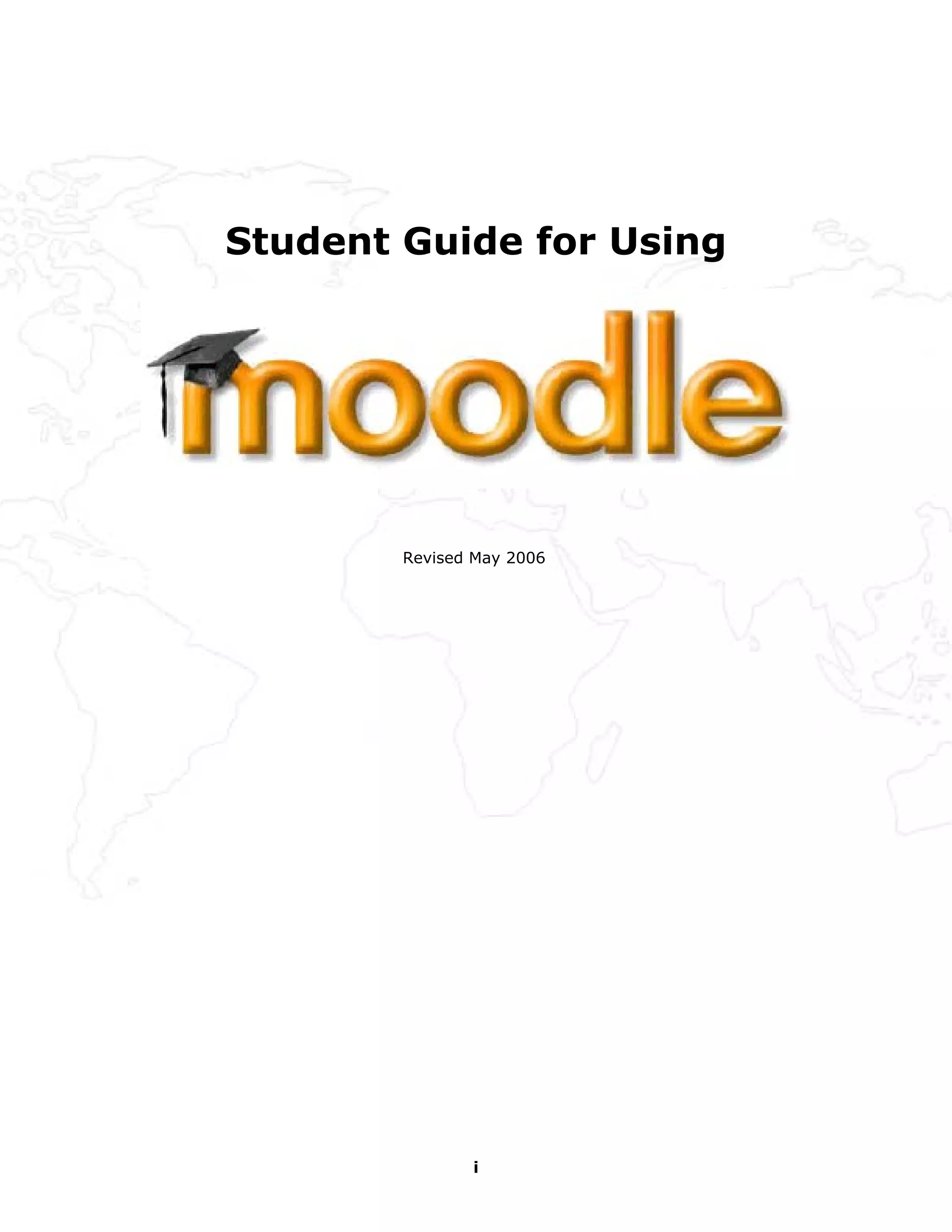 Student Guide for Using




        Revised May 2006




               i
 