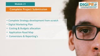 Complete Project Submission
• Complete Strategy development from scratch
• Digital Marketing Plan
• Costing & Budgets allo...