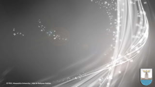 © PED| Alexandria University | Abd Al-Rahman Habiba
 