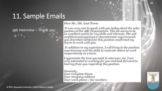 11. Sample Emails
Job Interview – Thank you
© PED| Alexandria University | Abd Al-Rahman Habiba
 