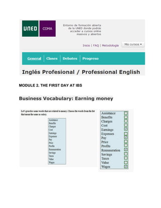 MODULE 2. THE FIRST DAY AT IBS
Business Vocabulary: Earning money
 