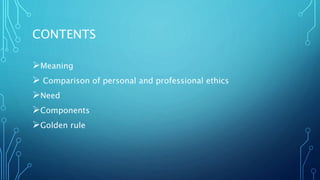 Professional Rules Professional ethics | PPTX
