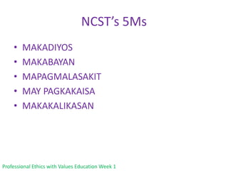 Ncst Core Values Professional ethics with values education | PPTX