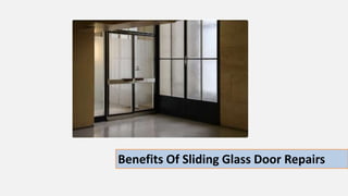 Benefits Of Sliding Glass Door Repairs
 