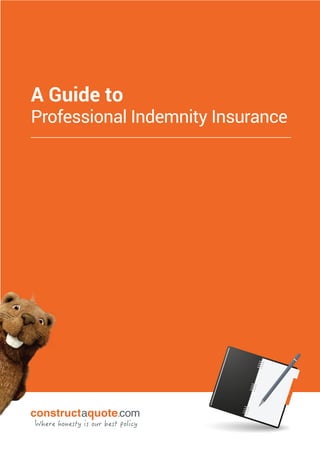 A Guide to
Professional Indemnity Insurance
 