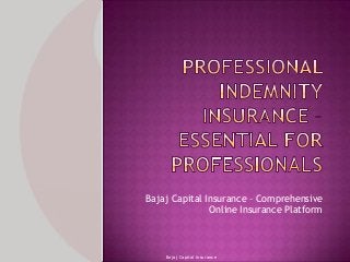 Bajaj Capital Insurance – Comprehensive
Online Insurance Platform

Bajaj Capital Insurance

 