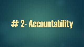 # 2- Accountability
 