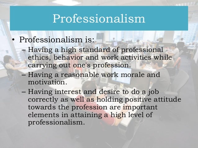 professionalism at work professionalism at work