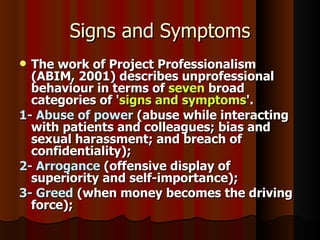 Professionalism in medicine (Dr. Mohamed Al-Rukban) | PPT