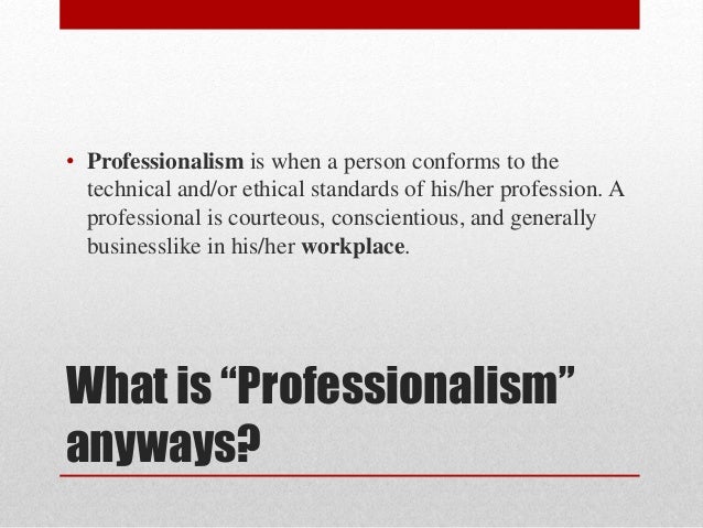 professionalism in the workplace professionalism in the workplace tips