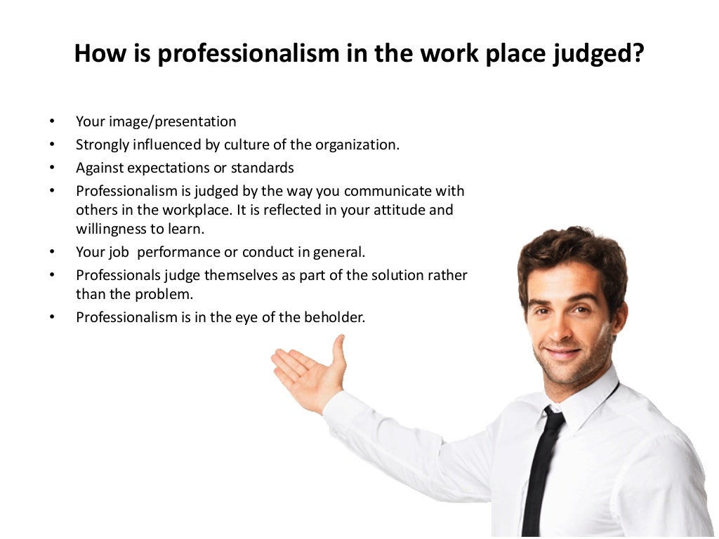 powerpoint presentation on professionalism in the workplace