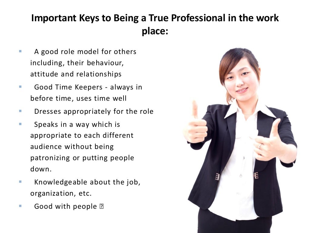 Professionalism in the work place