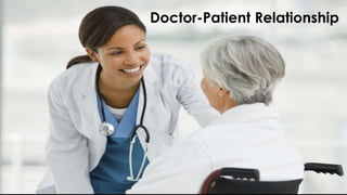 Doctor-Patient Relationship
 