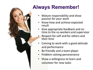 Always Remember!
15
Copyright © Workforce Guru, 2018. All rights reserved. Images
and other multimedia content used with permission.
Always Remember!
 