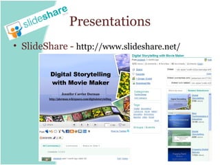Presentations
• SlideShare - http://www.slideshare.net/
 
