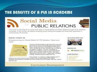 THE BENEFITS OF A PLN IN ACADEME
 
