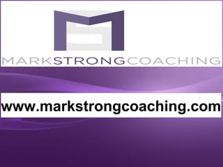 www.markstrongcoaching.com

 
