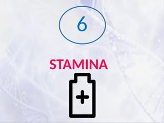 STAMINA
6
 