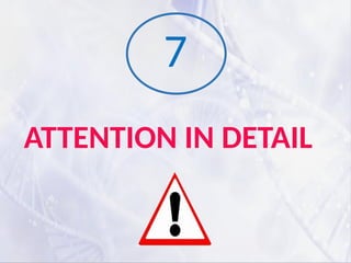 ATTENTION IN DETAIL
7
 