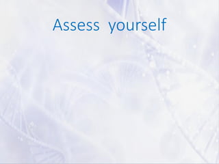 Assess yourself
 