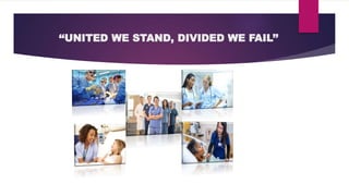 ‘‘UNITED WE STAND, DIVIDED WE FAIL’’
 