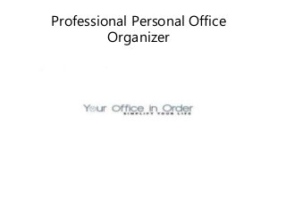 Professional Personal Office
Organizer
 