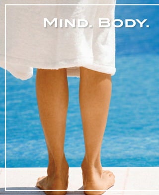 Mind. Body.
 